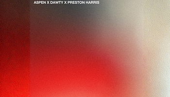 ASPEN, Dawty és Preston Harris közös száma: Bleed