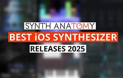 Az év legjobb iOS szintetizátor megjelenései 2025-ben