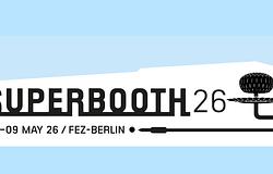 Superbooth 2026: jubileum Berlinben, nagy visszatérők és feltűnő hiányzók