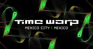 A Time Warp először érkezik Mexikóba: két nap Mexico Cityben