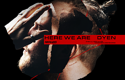 DYEN első albuma, a HERE WE ARE augusztus 28-án érkezik – itt a VIEZE KICK