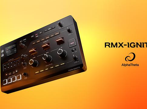 AlphaTheta RMX-IGNITE – új korszak a DJ-effektekben