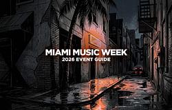 Miami Music Week 2026: egy hét, amikor a város a tánczene fővárosává válik
