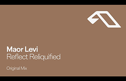 Maor Levi újragondolja klasszikusait az „Reflect Reliquified / Illumina Reliquified” EP-n