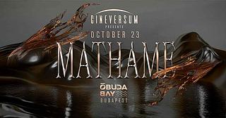 MATHAME x Cineversum x Day&Night x Óbuda Bay & Cinema Hall x OCT23