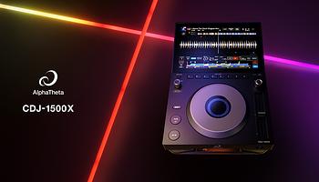 AlphaTheta bemutatta a CDJ-1500X-et: kompakt, hálózatos DJ‑Multiplayer