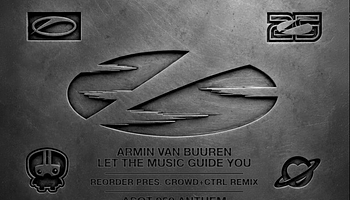 ReOrder pres. Crowd+Ctrl sötétebbre húzta Armin ASOT 950‑himnuszát