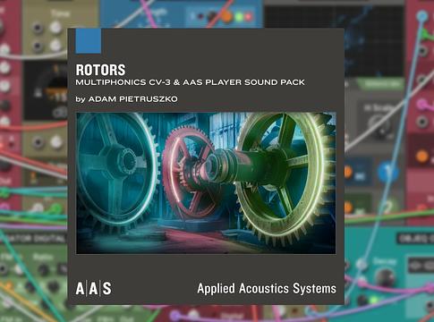 Megérkezett az AAS Rotors – 100 új EDM előbeállítás a Multiphonics CV-3-hoz