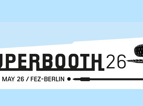 Superbooth 2026: jubileum Berlinben, nagy visszatérők és feltűnő hiányzók