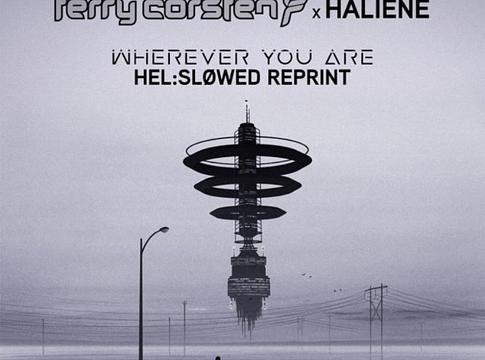 Ferry Corsten ‘Blueprint’-je új életre kel: Helsløwed átalakította a ‘Wherever You Are’-t