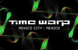 A Time Warp először érkezik Mexikóba: két nap Mexico Cityben