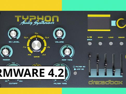 Dreadbox Typhon 4.2: jelentős MIDI-frissítések és használhatósági javítások