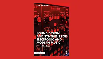 Beyond the Drop: könyv a Sound Design három évtizedéről az elektronikus zenében