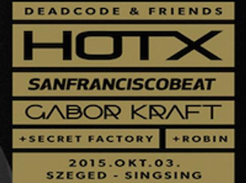 Deadcode & Friends @ Sing Sing (Szeged), 2015.10.03.