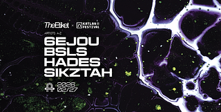 The Etiket x Katlan Festival presents: 6ejou, BSLS, Hades, Sikztah