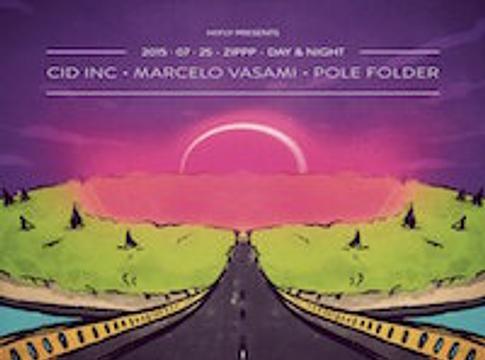 Hi!Fly pres. Cid Inc, Marcelo Vasami, Pole Folder @ ZIPPP, 2015.07.25.