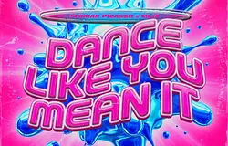 Florian Picasso és MIJA közös nyári klubtrekkel: Dance Like You Mean It