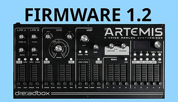 Dreadbox Artemis 1.2: új Sinevibes effektek, szabadabb moduláció, okosabb arpeggio
