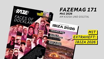 Megjelent a FAZEmag 171: Ibiza-melléklettel és Dockland-címlappal