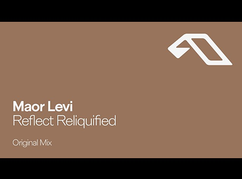 Maor Levi újragondolja klasszikusait az „Reflect Reliquified / Illumina Reliquified” EP-n