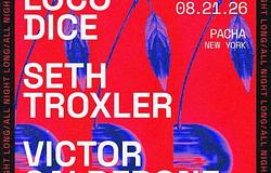 Loco Dice, Seth Troxler és Victor Calderone egész éjszakás maratont visz a Pacha New Yorkba