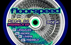 Regal86: Pasarela EP – pörgő hardgroove a Floorspeedtől