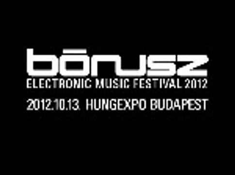 Bónusz Electronic Music Festival 2012 - Jegyinfo