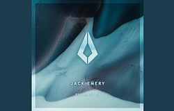 Jack Emery visszatért: az Everlast EP új szintre emeli a melodikus hangzást