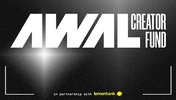 AWAL Creator Fund: brit zenei tartalomkészítők támogatására indult alap