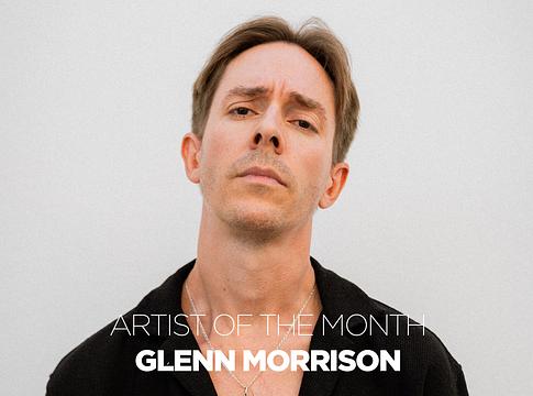Artist Of The Month: Glenn Morrison – videojátékoktól a klubokig