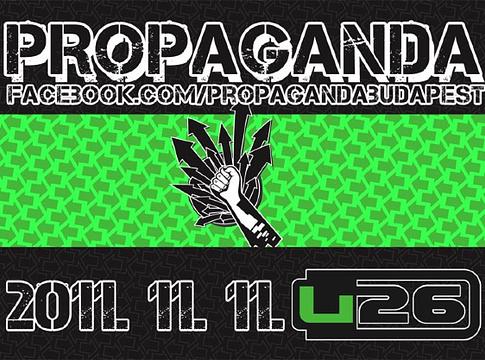 Propaganda 11/11 @ U26, 2011.11.11.